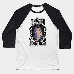 Twisted Temptress Baseball T-Shirt